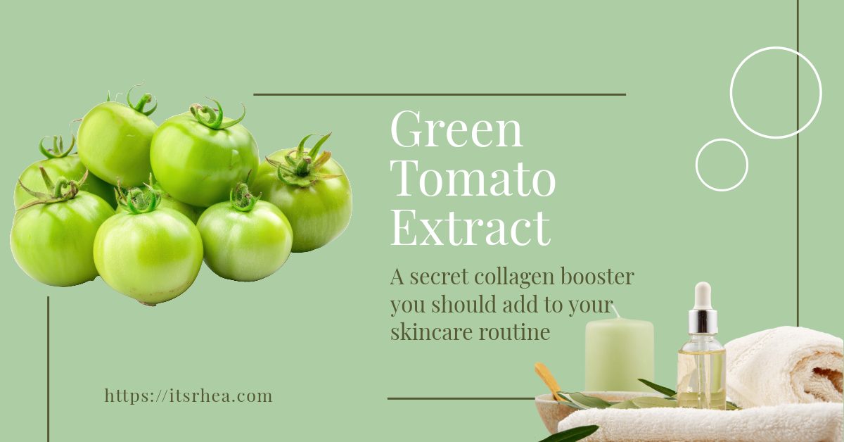 Green Tomato Extract: The Unripe Hero of Skincare